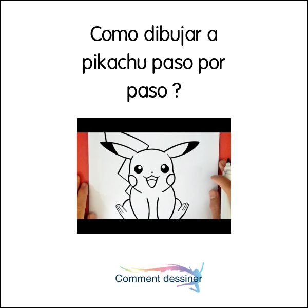 Cómo dibujar a pikachu paso por paso